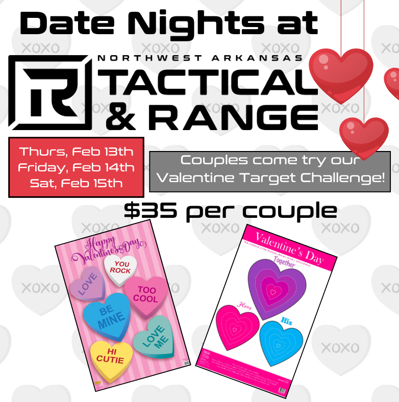 February 13th-15th Date Nights at NWA Tactical & Range